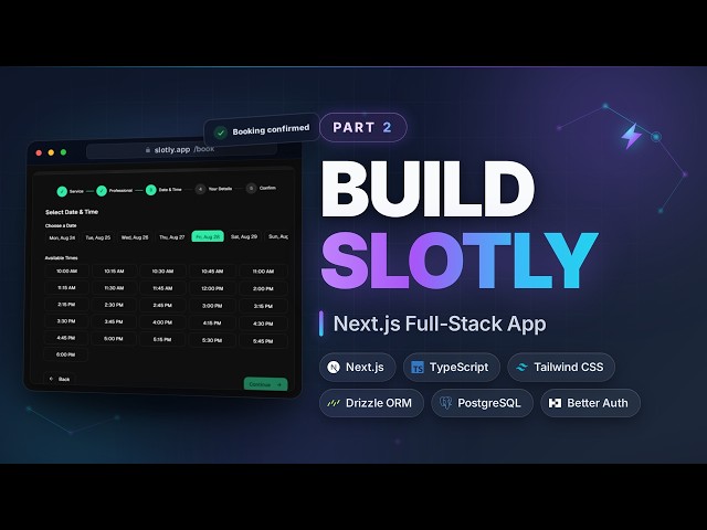 قسمت دوم ساخت سیستم رزرو وقت با Next.js 16 و PostgreSQL | پروژه فول‌استک