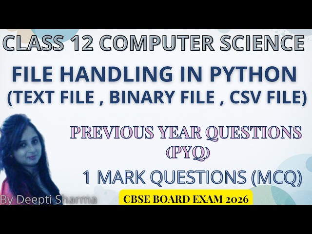 File Handling in Python PYQ | File Handling in Python Class 12 Computer Science  Important Questions