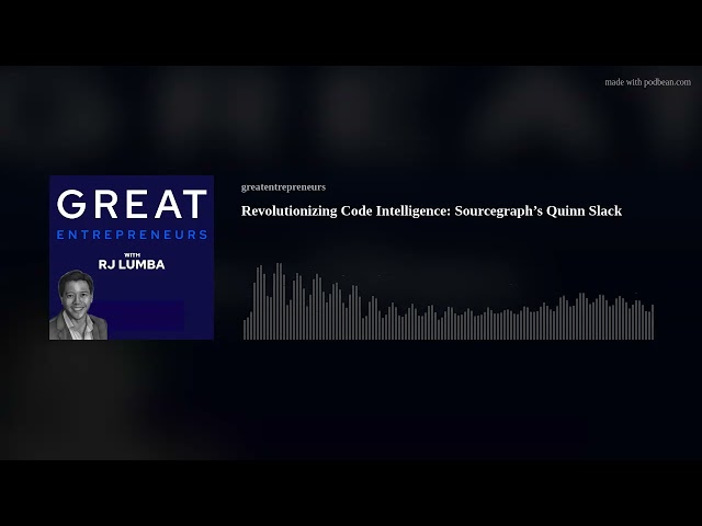 Revolutionizing Code Intelligence: Sourcegraph’s Quinn Slack