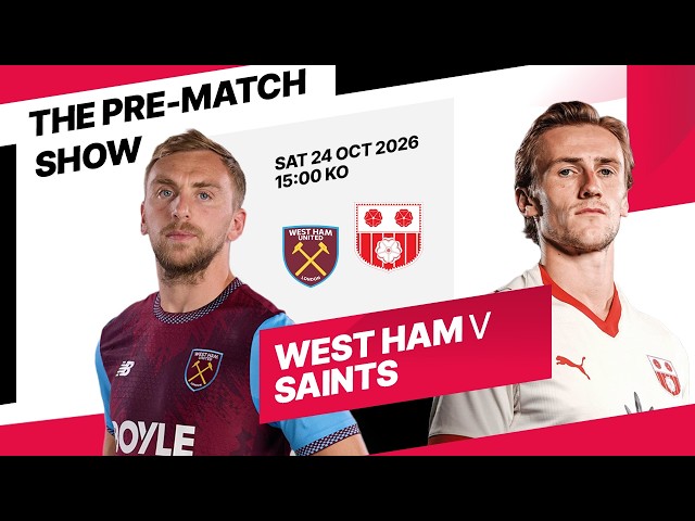WEST HAM vs SAINTS 🔥 | Predicted Line-Up, Team News & Predictions!