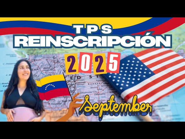 TPS Venezuela 2025 - RE INSCRIPCIÓN SEPTIEMBRE-Tutorial