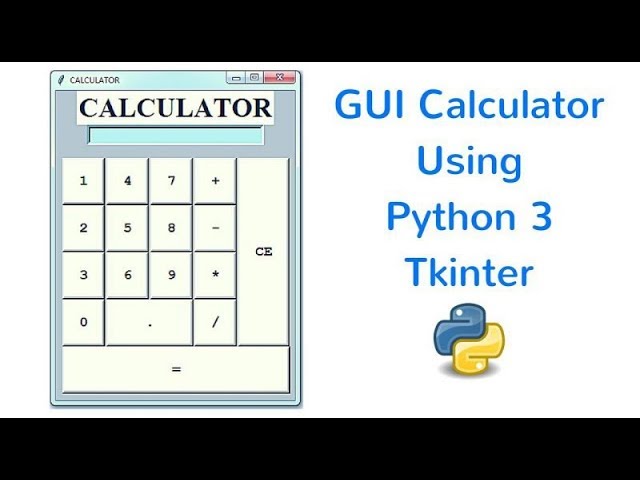 How to Create a Calculator in Python Using TKinter - Full Tutorial
