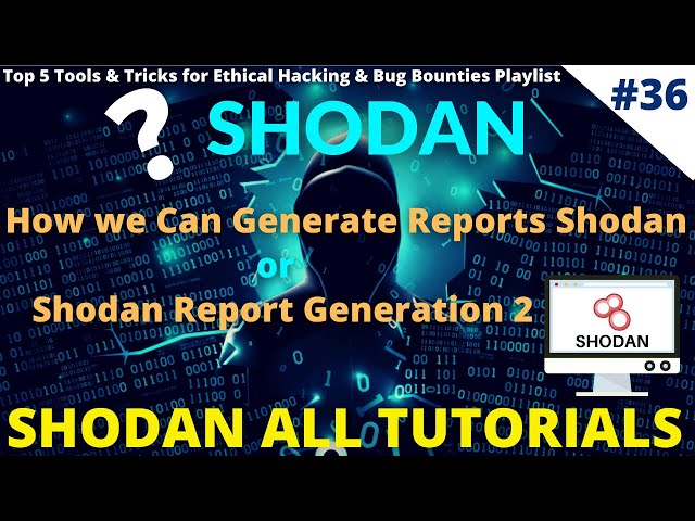 #36 How we Can Generate Reports Using Shodan | Shodan Report Generation 2 #reportgeneration