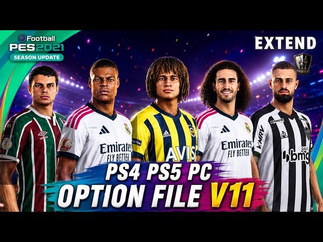 PES2021 - OPTION FILE  V11 Season 2026 EXTEND | PS4/PS5/PC