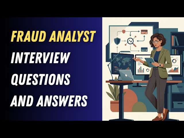Fraud Analyst Interview Questions and Answers