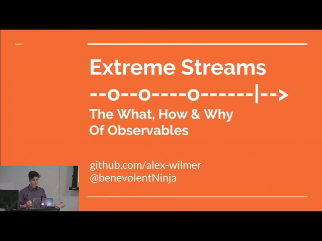 Extreme Streams: The What, How and Why of Observables