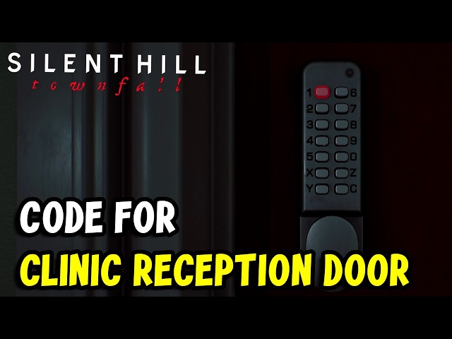 Silent Hill Townfall - Clinic Reception Lock Code
