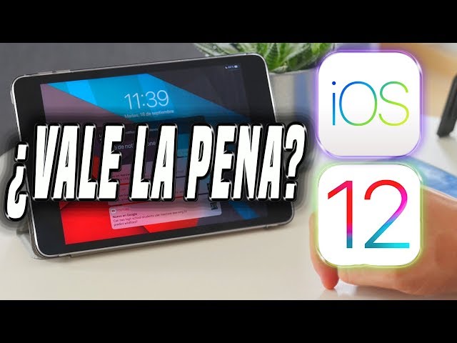 ¿VALE LA PENA actualizar a iOS 12? [Dispositivos antiguos]