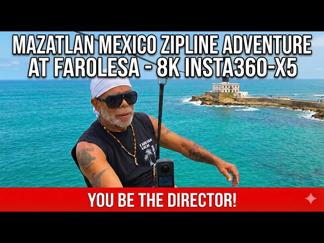 Mazatlan Mexico Zipline Adventure in 8k-Insta360-X5