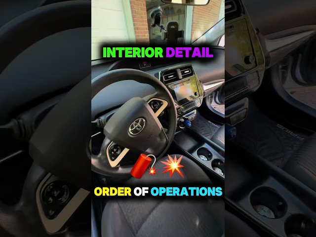 Full Interior Detailing Tutorial & Order of Operations