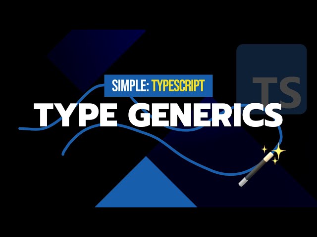 #19 Type Generics | Simple TypeScript Course