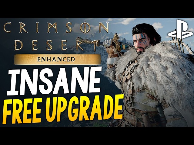 Crimson Desert FREE Enhanced UPGRADE is ABSOLUTELY INSANE! NEW Story Content, Features, New Gameplay