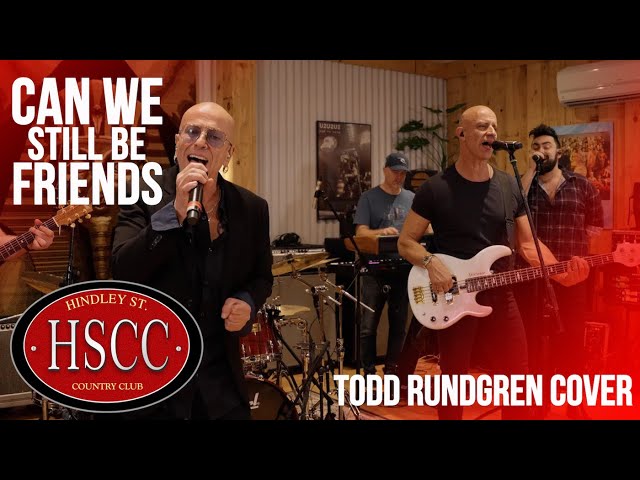 'Can We Still Be Friends' (TODD RUNDGREN) Cover by The HSCC