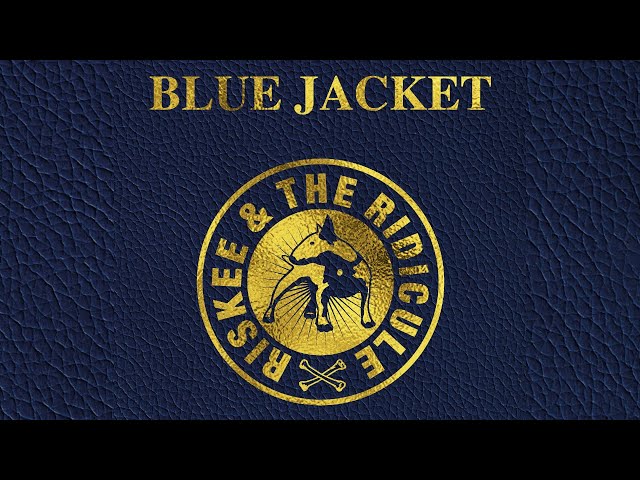 Riskee & The Ridicule   Blue Jacket   Official Video