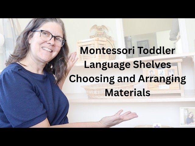 Montessori Language Shelf: Complete guide to setup for toddlers. Nomenclature Cards and More.