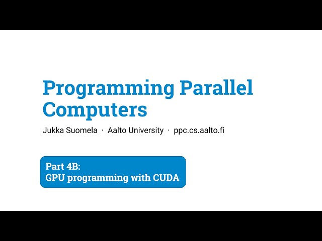 Programming Parallel Computers: Part 4B