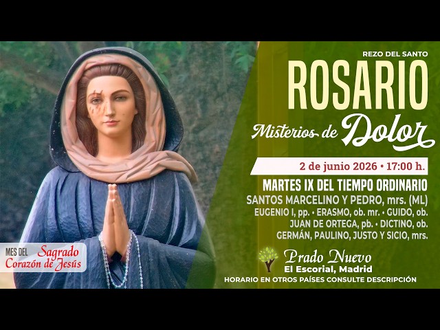 SANTO ROSARIO de hoy Martes (Misterios Dolorosos) en DIRECTO desde PRADO NUEVO a las 17:00 h.