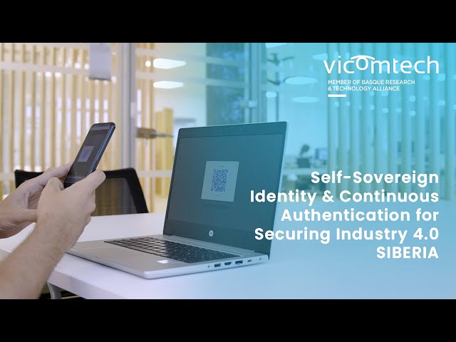 Self-Sovereign Identity & Continuous Authentication for Securing Industry 4.0 - SIBERIA