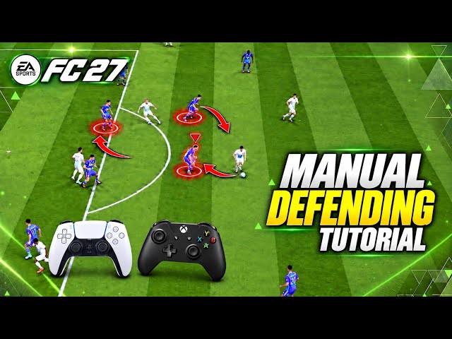 How to Fix Your Defending in FC 27! NEW Manual Defending Tutorial