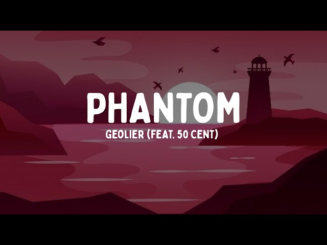 Geolier - PHANTOM feat. 50 Cent (Testo/Lyrics)