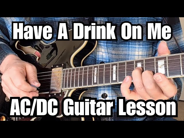 HAVE A DRINK ON ME Guitar Lesson AC/DC w/Tab