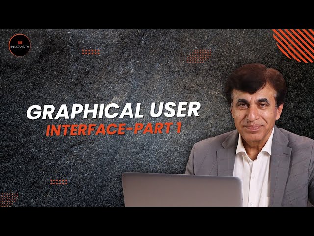 19  Graphical User Interface-Part 1