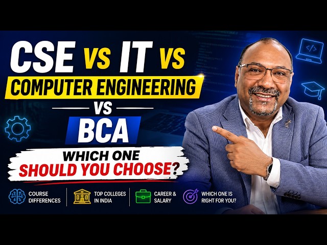CSE vs IT vs Computer Engineering vs BCA: Which One Should You Choose?