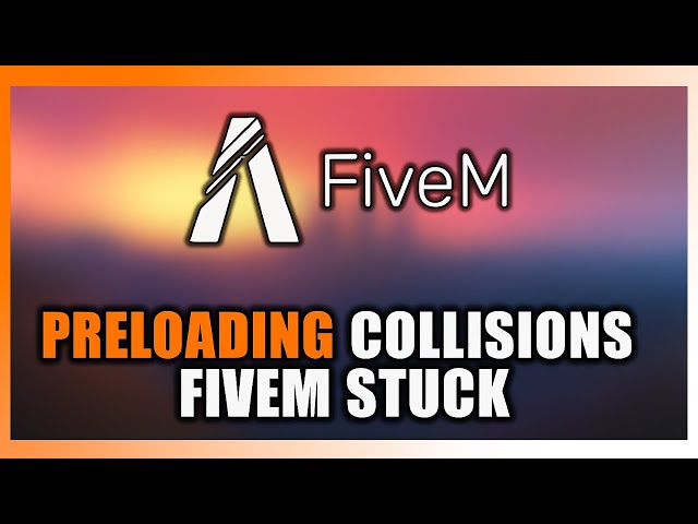 Fix Preloading Collisions FiveM Stuck | How to Fix Preloading Collisions Error in FiveM (2026)