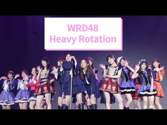 WRD48  - Heavy Rotation / AKB48 Group Asia Festival 2019 in Bangkok