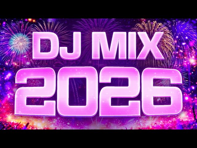 Party Music 2026 🎉 Club Music Mix 💥 EDM Remixes & Mashups Of Popular Songs 🪩 Dance Music 2026