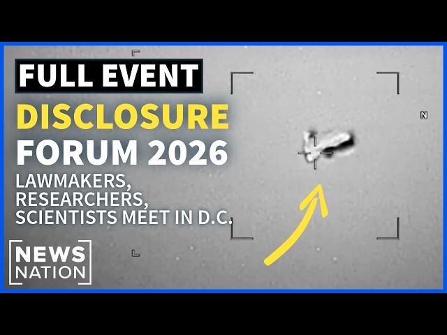 UFO Disclosure Forum 2026: Full Livestream | Experts, Lawmakers & Scientists
