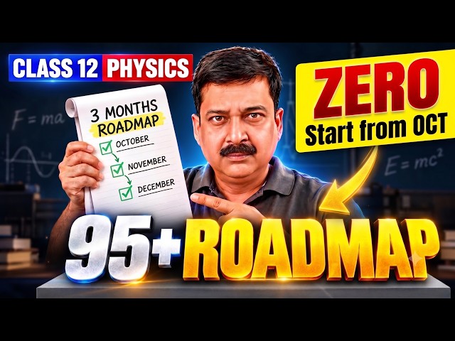 LAST 3 Months Mein Physics 95+ 🔥 October Se Exact Strategy | Class 12 Boards 2027