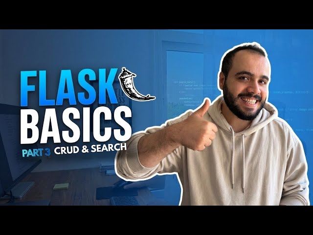 أساسيات Flask الجزء الثالث : تحسين CRUD بإضافة Search و Filter
