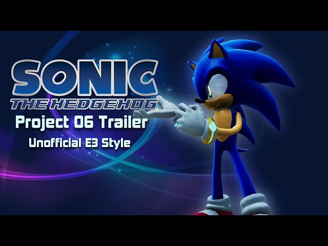 Sonic P-06 E3 Unofficial Trailer