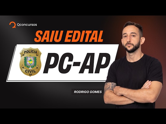 Concurso PCAP: edital publicado! Veja cargos, salários e requisitos