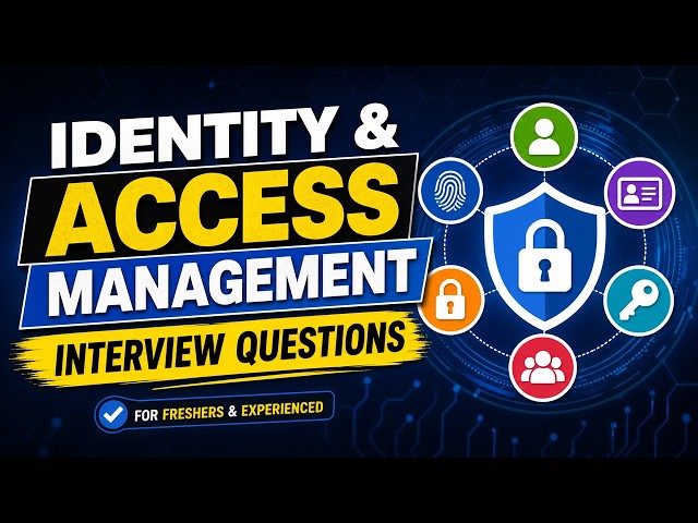 Identity & Access Management Interview Questions