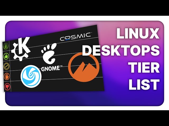 Linux Desktops tier list for 2025: what's good, and what's not!
