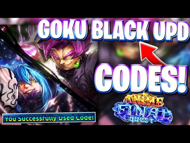 👑*GOKU BLACK* ROBLOX ANIME FINAL QUEST CODES | NEWEST GOKU BLACK UPDATE CODES FOR ANIME FINAL QUEST