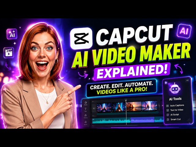 CapCut AI Video Maker Tutorial 2026 | Create Amazing AI Videos