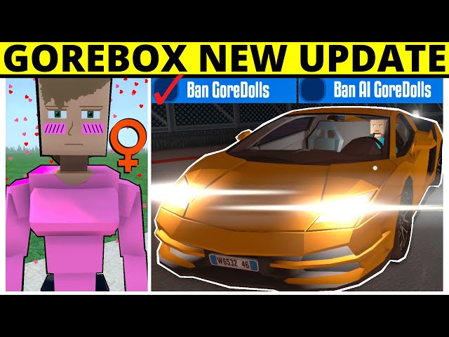 Gorebox New Updates! (V 1.15.6 & 1.15.7)