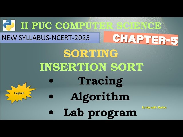 2nd PUC Computer science Python Chapter 5 Insertion Sort in Python | Tracing & Lab Program