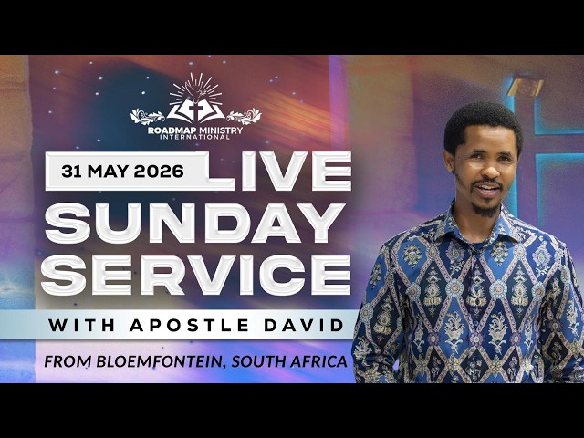 Roadmap Ministry International LIVE Sunday Service with Apostle David - 31.05.2026
