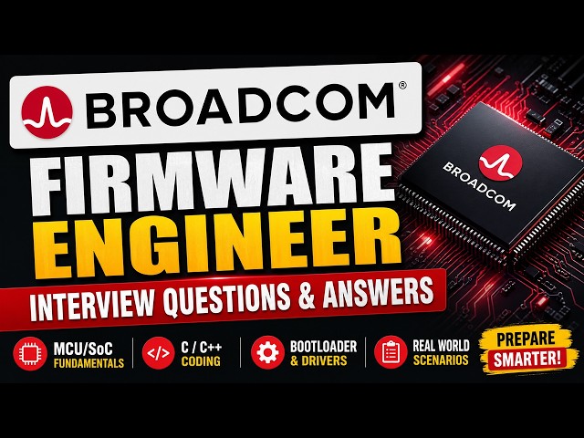 Broadcom Firmware Engineer Interview Questions & Answers