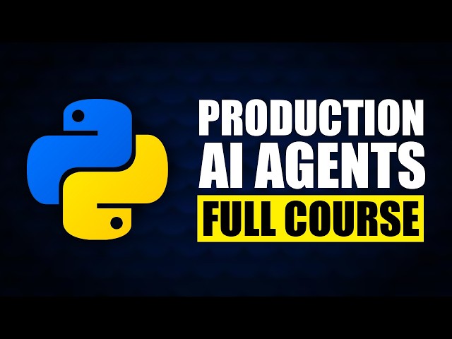 Python AI Agent Development - Full Course