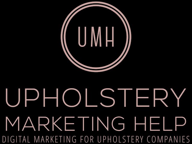 Local SEO & Digital Marketing Help for Upholstery Companies 2021