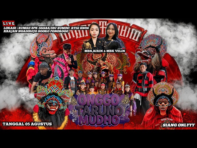 LIVE JARANAN ONGGO TARUNO MUDO DI NGADIROJO SOKO PONOROGO hari ini