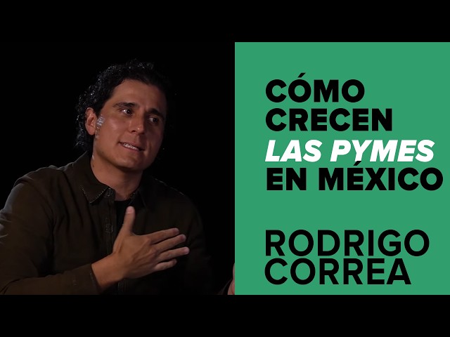 Cómo crecen las PYMEs en México: financiamiento, riesgo y oportunidades,  Rodrigo Correa Grupo CAPEM