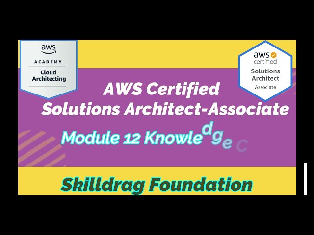 AWS Academy Cloud Architecting  - Module 12 Knowledge Check