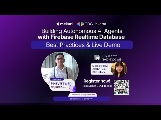 Building Autonomous AI Agents with Firebase Realtime Database - GDG Jakarta x Mekari
