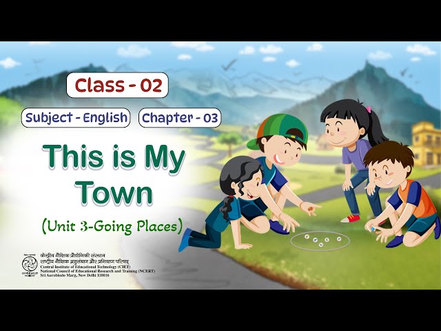 NCERT Class- 2 English Chapter: This is my town Ep-1